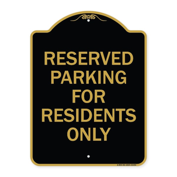 Parking Space Reserved Parking Reserved for Residents Heavy-Gauge Alum, 18" x 24", BG-1824-23354